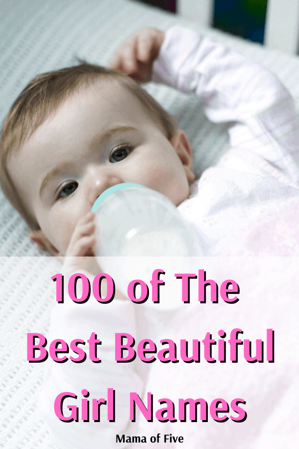 100 Beautiful Girl Names Mama Of Five 2022