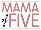 Mama of Five